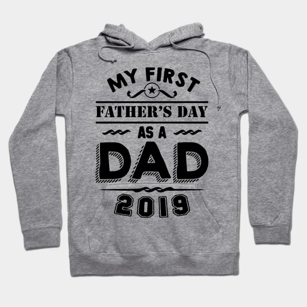 my first fathers day s a dad Hoodie by hanespace